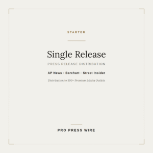 Single Press Release Distribution Service – Trusted, From $345